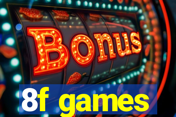 8f games